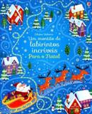 Para o Natal : Um montão de labirintos incríveis