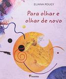 Para Olhar e Olhar de Novo - Moderna editora