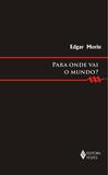 Para onde vai o mundo?