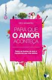 Para que o amor aconteça