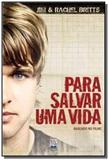 Para salvar uma vida - Bv films