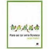 Para se ter uma floresta - Papirus editora