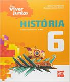Para Viver Juntos - Historia - 6 Ano - Ef Ii - 03 Ed - Edicoes sm - didatico
