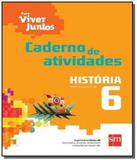 Para viver juntos: historia - caderno de atividade - Edicoes sm
