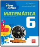 PARA VIVER JUNTOS: MATEMATICA - 6o ANO - Edicoes sm