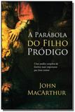 Parabola do filho prodigo, a - thomas nelson