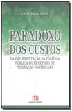 Paradoxo dos custos da implementacao da politica p - Emporio do direito