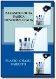 Parasitologia basica descomplicada - Autor independente