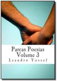 Parcas poesias volume 3 - Autor independente