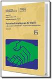 Parcerias estrategicos do brasil: a dimensao e par - Fino traco