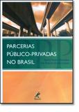 Parcerias Público-privadas no Brasil - Manole (tecnico) - grupo manole