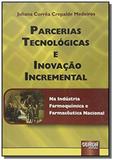 Parcerias tecnologicas e inovacao incremental - na - Jurua