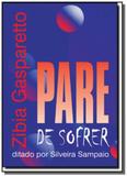 Pare de sofrer - Vida consciencia