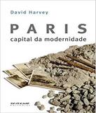 Paris, Capital Da Modernidade - Boitempo