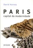 Paris - Capital da Modernidade - Boitempo