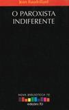Paroxista indiferente, o - Edicoes 70