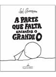 Parte que Falta Encontra o Grande O, A - Companhia das letrinhas - grupo cia das letras