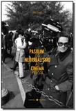 Pasolini, do neorrealismo ao cinema poesia - Laranja original