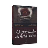 Passado Ainda Vive, O - Lúmen