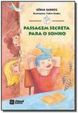 Passagem secreta para o sonho - Atual