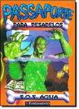 Passaporte para Pesadelos: S.O.S. Água - Vol. 4 - Fundamento