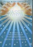 Passe Espírita - Efeitos e Aplicabilidade - Ame