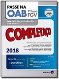 PASSE NA OAB 1a FASE FGV COMPLETACO - TEORIA UNIFICADA E QUESTOES COMENTADAS - 4a ED - Saraiva