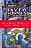 Passeio aleatorio pela ciencia do dia a dia - Editora gradiva