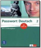 Passwort deutsch 2 kurs / ubungsbuch mit cd (texto - Klett international