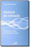 Pastoral da visitacao - Editoras diversas - cotacao