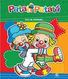 Patati Patata - Livro De Atividades - Ciranda cultural