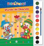 Patati Patatá: Mundo da diversão - Livro com aquarela - Ciranda cultural