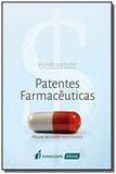 Patentes Farmacêuticas: Abuso de Poder Econômico - Lumen juris