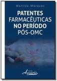 Patentes farmaceuticas no periodo pos-omc - Appris