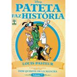 Pateta Faz História volume 07 - Louis Pasteur - Abril
