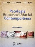 Patologia Bucomaxilofacial Contemporânea