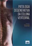 Patologia degenerativa da coluna vertebral - Lidel