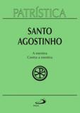 Patrística - a mentira contra a mentira - vol. 39 - Paulus