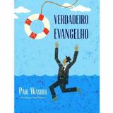 Paul Washer - Verdadeiro Evangelho - Fiel