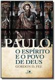 Paulo, o espírito e o povo de Deus - Vida nova