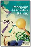 Pedagogia da ginastica ritmica: teoria e pratica - Phorte