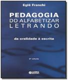 Pedagogia do alfabetizar letrando - Cortez