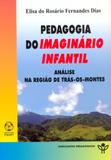 Pedagogia do imaginario infantil - analise na regiao... - Instituto piaget