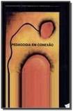 Pedagogia em conexao - Ulbra