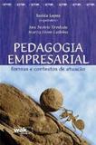 Pedagogia empresarial - formas e contextos de atuacao - Wak ed