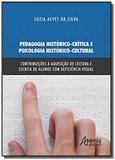Pedagogia historico crítica e psicologia histórico cultural - appris