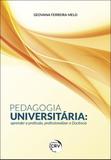 Pedagogia Universitária -Aprender A Profissão, Profissionalizar a Docência - Crv