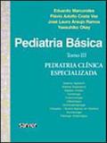Pediatria basica tomo 3 - pediatria clinica especializada - Sarvier