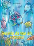 Peixinho do arco-íris, socorro!