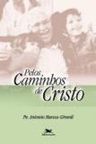 Pelos caminhos de cristo - Edições loyola